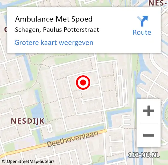 Locatie op kaart van de 112 melding: Ambulance Met Spoed Naar Schagen, Paulus Potterstraat op 6 september 2022 12:41