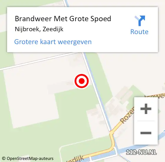 Locatie op kaart van de 112 melding: Brandweer Met Grote Spoed Naar Nijbroek, Zeedijk op 7 september 2022 09:00