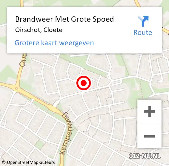 Locatie op kaart van de 112 melding: Brandweer Met Grote Spoed Naar Oirschot, Cloete op 7 september 2022 11:30