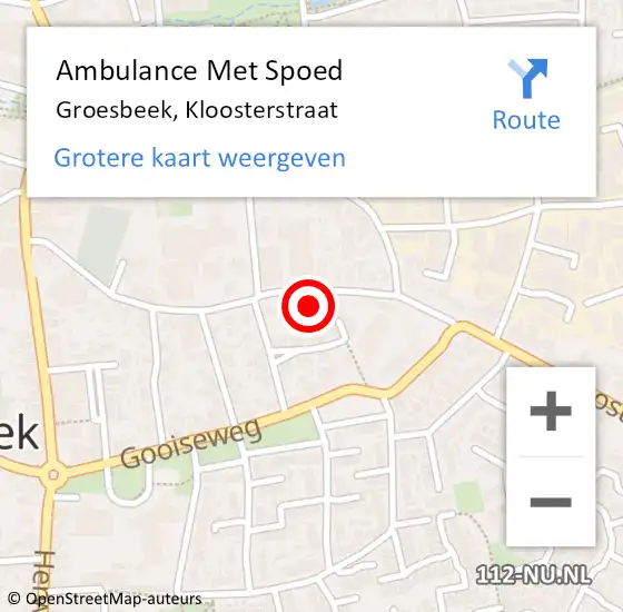 Locatie op kaart van de 112 melding: Ambulance Met Spoed Naar Groesbeek, Kloosterstraat op 7 september 2022 17:25