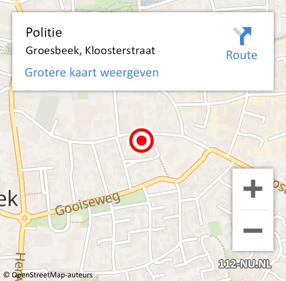 Locatie op kaart van de 112 melding: Politie Groesbeek, Kloosterstraat op 7 september 2022 17:25