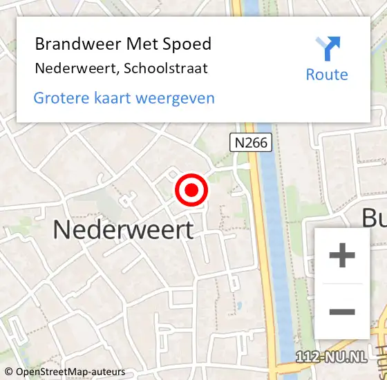 Locatie op kaart van de 112 melding: Brandweer Met Spoed Naar Nederweert, Schoolstraat op 7 september 2022 17:59