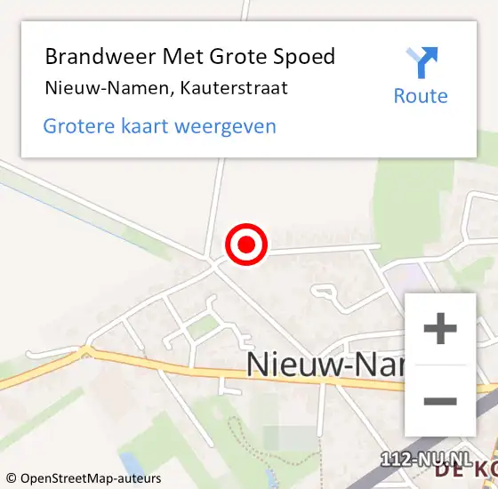 Locatie op kaart van de 112 melding: Brandweer Met Grote Spoed Naar Nieuw-Namen, Kauterstraat op 8 september 2022 14:21