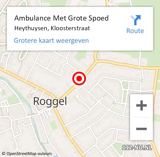 Locatie op kaart van de 112 melding: Ambulance Met Grote Spoed Naar Heythuysen, Kloosterstraat op 8 september 2022 14:33