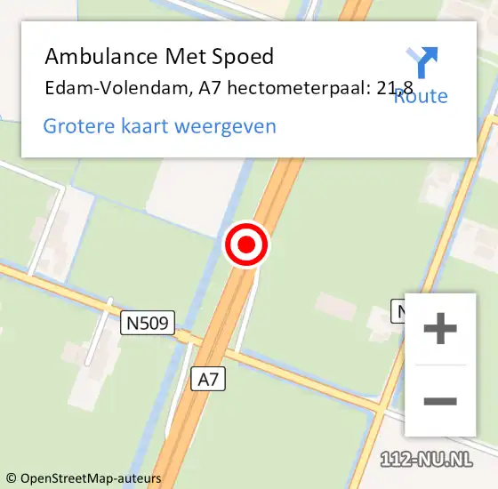 Locatie op kaart van de 112 melding: Ambulance Met Spoed Naar Edam-Volendam, A7 hectometerpaal: 21,8 op 8 september 2022 16:28