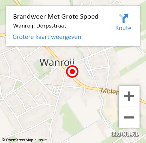 Locatie op kaart van de 112 melding: Brandweer Met Grote Spoed Naar Wanroij, Dorpsstraat op 8 september 2022 16:46