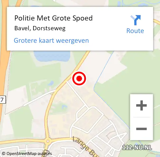 Locatie op kaart van de 112 melding: Politie Met Grote Spoed Naar Bavel, Dorstseweg op 9 september 2022 20:01