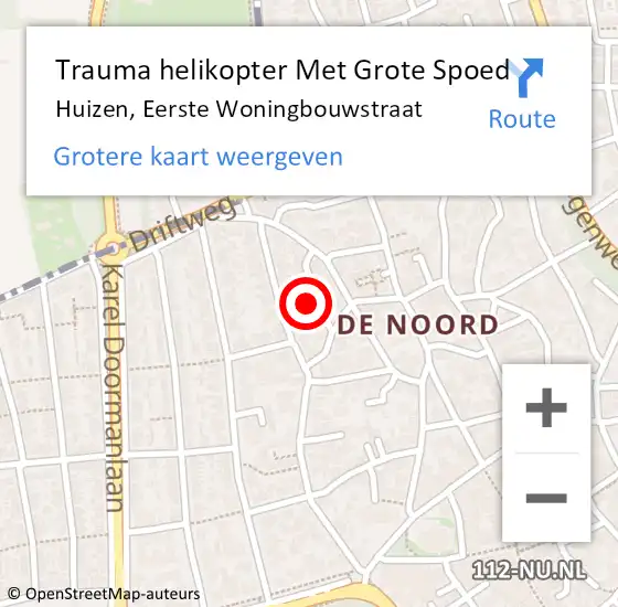 Locatie op kaart van de 112 melding: Trauma helikopter Met Grote Spoed Naar Huizen, Eerste Woningbouwstraat op 10 september 2022 00:19