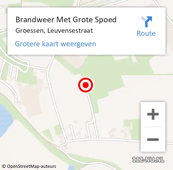 Locatie op kaart van de 112 melding: Brandweer Met Grote Spoed Naar Groessen, Leuvensestraat op 10 september 2022 12:00
