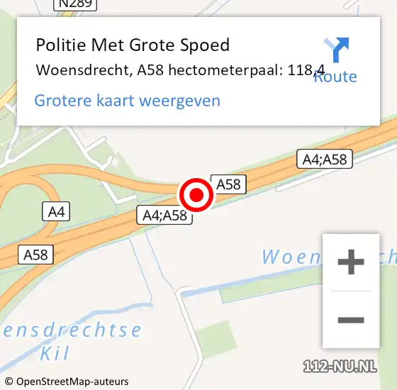 Locatie op kaart van de 112 melding: Politie Met Grote Spoed Naar Woensdrecht, A58 hectometerpaal: 118,4 op 10 september 2022 15:50