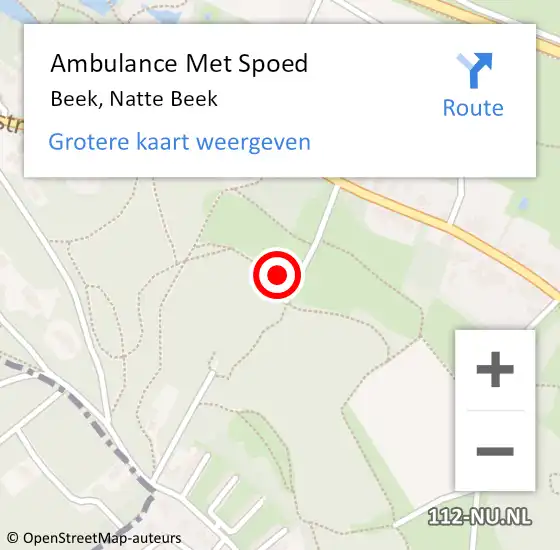 Locatie op kaart van de 112 melding: Ambulance Met Spoed Naar Beek, Natte Beek op 11 september 2022 13:30