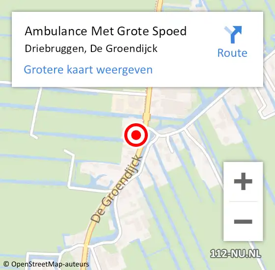 Locatie op kaart van de 112 melding: Ambulance Met Grote Spoed Naar Driebruggen, De Groendijck op 12 september 2022 10:14