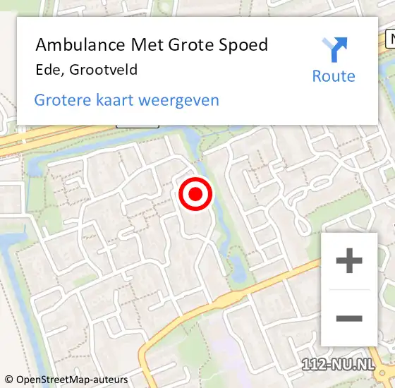 Locatie op kaart van de 112 melding: Ambulance Met Grote Spoed Naar Ede, Grootveld op 12 september 2022 14:35