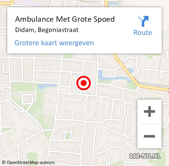 Locatie op kaart van de 112 melding: Ambulance Met Grote Spoed Naar Didam, Begoniastraat op 14 september 2022 04:58