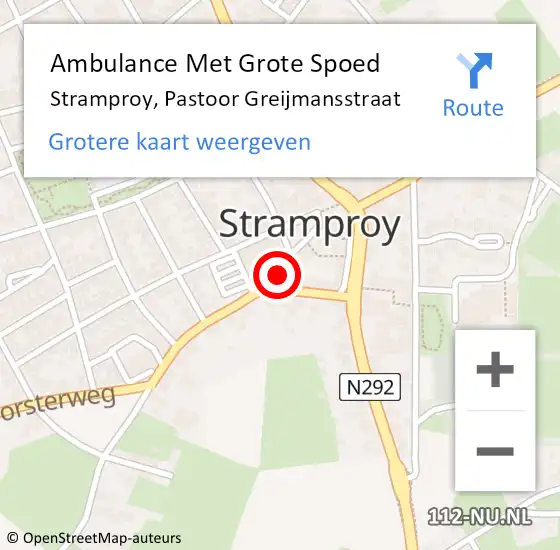 Locatie op kaart van de 112 melding: Ambulance Met Grote Spoed Naar Stramproy, Pastoor Greijmansstraat op 14 september 2022 10:25