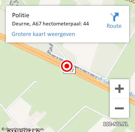 Locatie op kaart van de 112 melding: Politie Deurne, A67 hectometerpaal: 44 op 15 september 2022 07:30