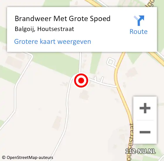 Locatie op kaart van de 112 melding: Brandweer Met Grote Spoed Naar Balgoij, Houtsestraat op 15 september 2022 14:05