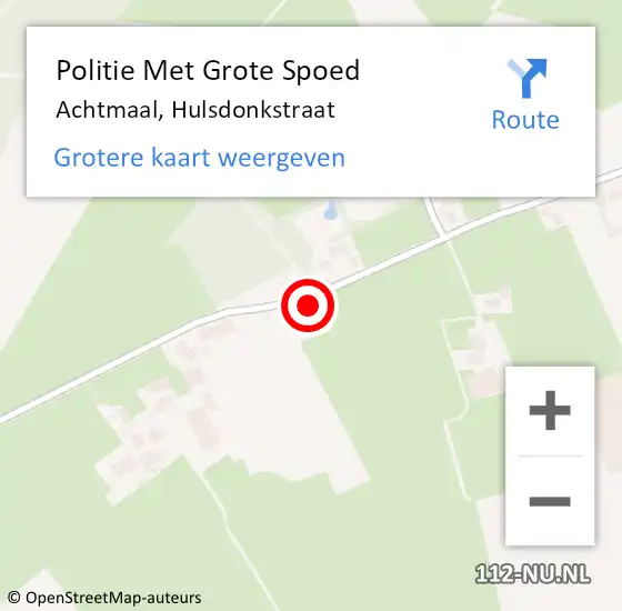 Locatie op kaart van de 112 melding: Politie Met Grote Spoed Naar Achtmaal, Hulsdonkstraat op 17 september 2022 19:50