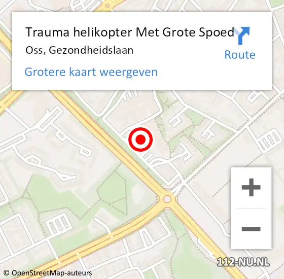 Locatie op kaart van de 112 melding: Trauma helikopter Met Grote Spoed Naar Oss, Gezondheidslaan op 19 september 2022 08:23