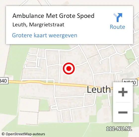 Locatie op kaart van de 112 melding: Ambulance Met Grote Spoed Naar Leuth, Margrietstraat op 20 september 2022 08:21