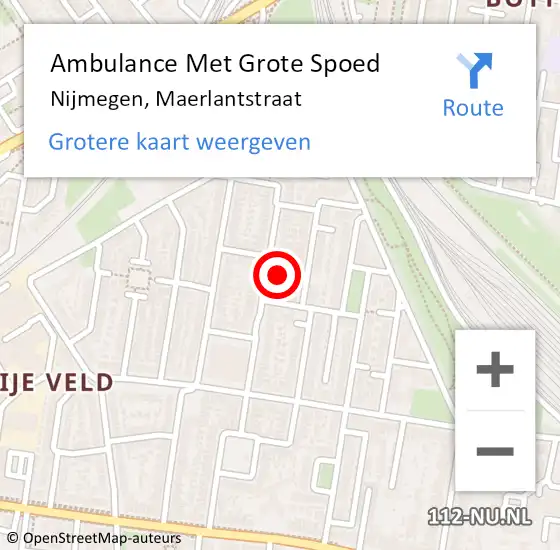 Locatie op kaart van de 112 melding: Ambulance Met Grote Spoed Naar Nijmegen, Maerlantstraat op 21 september 2022 00:14