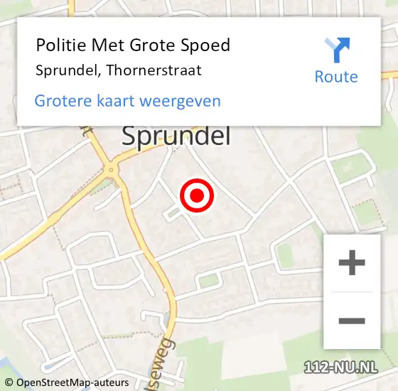 Locatie op kaart van de 112 melding: Politie Met Grote Spoed Naar Sprundel, Thornerstraat op 22 september 2022 17:22