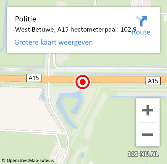 Locatie op kaart van de 112 melding: Politie West Betuwe, A15 hectometerpaal: 102,9 op 23 september 2022 12:55