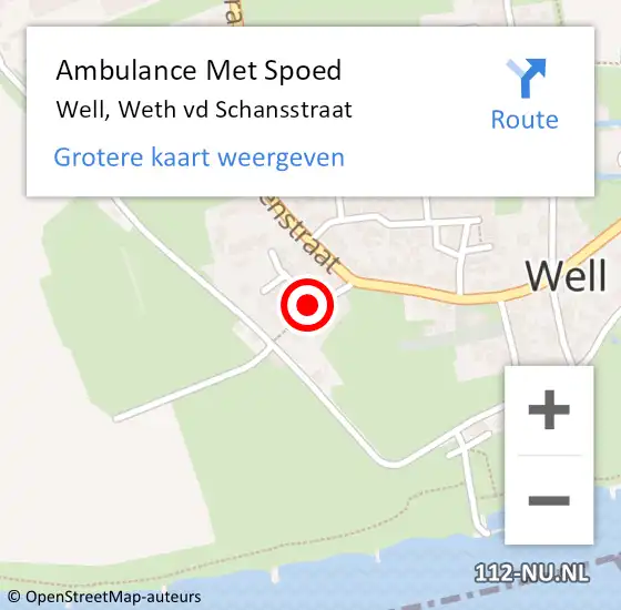 Locatie op kaart van de 112 melding: Ambulance Met Spoed Naar Well, Weth vd Schansstraat op 25 september 2022 15:11