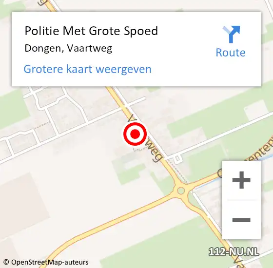 Locatie op kaart van de 112 melding: Politie Met Grote Spoed Naar Dongen, Vaartweg op 26 september 2022 14:42