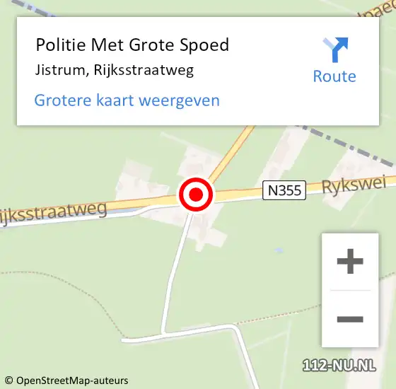 Locatie op kaart van de 112 melding: Politie Met Grote Spoed Naar Jistrum, Rijksstraatweg op 28 september 2022 16:41