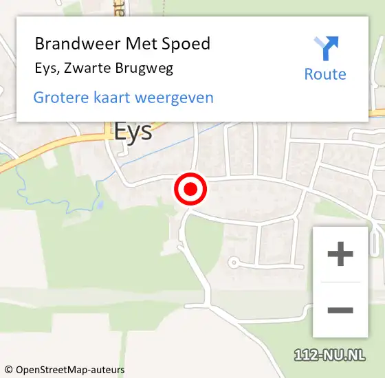 Locatie op kaart van de 112 melding: Brandweer Met Spoed Naar Eys, Zwarte Brugweg op 29 september 2022 01:40