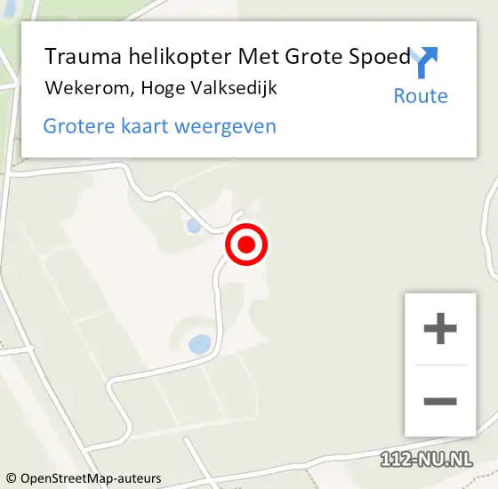 Locatie op kaart van de 112 melding: Trauma helikopter Met Grote Spoed Naar Wekerom, Hoge Valksedijk op 30 september 2022 10:36
