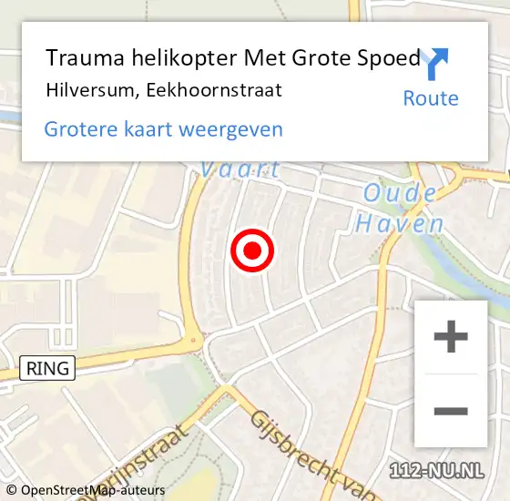 Locatie op kaart van de 112 melding: Trauma helikopter Met Grote Spoed Naar Hilversum, Eekhoornstraat op 3 oktober 2022 02:14
