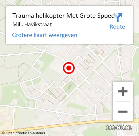 Locatie op kaart van de 112 melding: Trauma helikopter Met Grote Spoed Naar Mill, Havikstraat op 3 oktober 2022 18:56