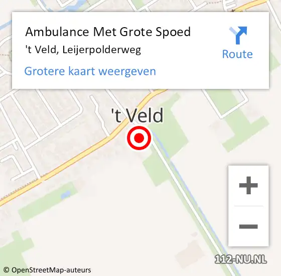 Locatie op kaart van de 112 melding: Ambulance Met Grote Spoed Naar 't Veld, Leijerpolderweg op 4 oktober 2022 12:23