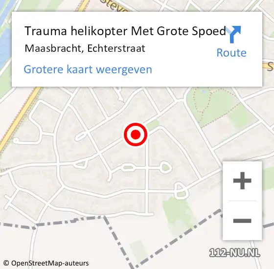 Locatie op kaart van de 112 melding: Trauma helikopter Met Grote Spoed Naar Maasbracht, Echterstraat op 5 oktober 2022 14:37