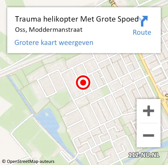 Locatie op kaart van de 112 melding: Trauma helikopter Met Grote Spoed Naar Oss, Moddermanstraat op 6 oktober 2022 02:37