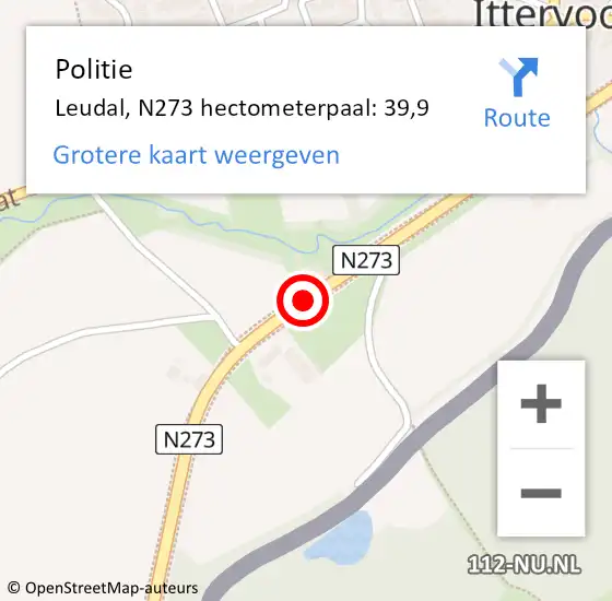 Locatie op kaart van de 112 melding: Politie Leudal, N273 hectometerpaal: 39,9 op 6 oktober 2022 06:22