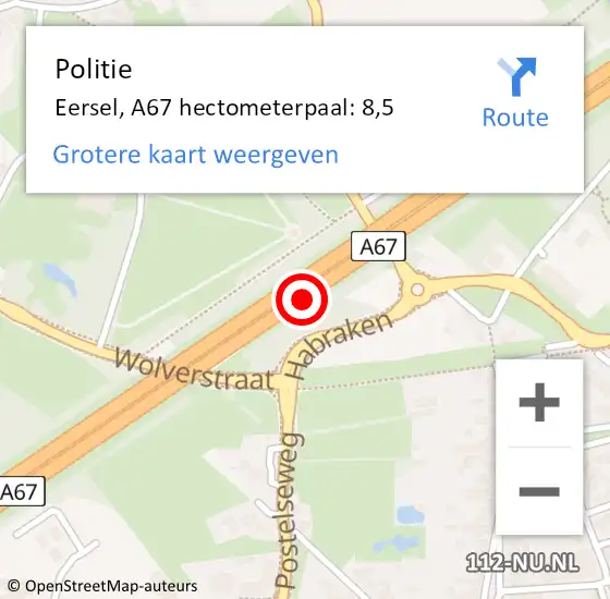 Locatie op kaart van de 112 melding: Politie Eersel, A67 hectometerpaal: 8,5 op 7 oktober 2022 17:29