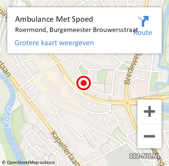 Locatie op kaart van de 112 melding: Ambulance Met Spoed Naar Roermond, Burgemeester Brouwersstraat op 8 oktober 2022 10:06