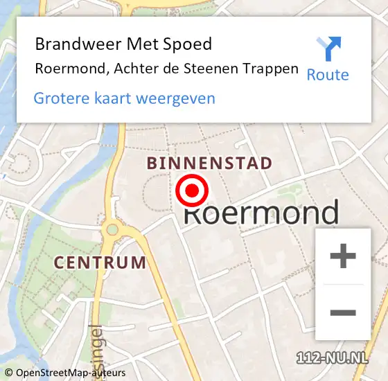 Locatie op kaart van de 112 melding: Brandweer Met Spoed Naar Roermond, Achter de Steenen Trappen op 8 oktober 2022 13:03