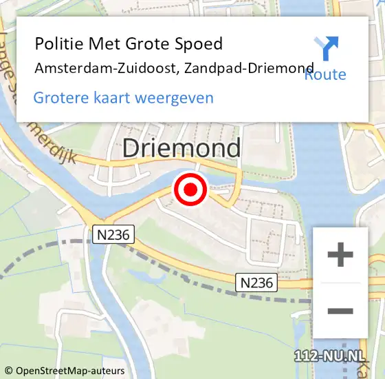 Locatie op kaart van de 112 melding: Politie Met Grote Spoed Naar Amsterdam-Zuidoost, Zandpad-Driemond op 8 oktober 2022 23:38