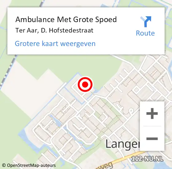 Locatie op kaart van de 112 melding: Ambulance Met Grote Spoed Naar Ter Aar, D. Hofstedestraat op 9 oktober 2022 11:57