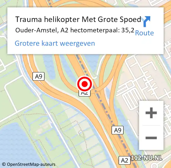 Locatie op kaart van de 112 melding: Trauma helikopter Met Grote Spoed Naar Ouder-Amstel, A2 hectometerpaal: 35,2 op 9 oktober 2022 14:14