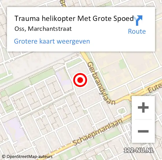 Locatie op kaart van de 112 melding: Trauma helikopter Met Grote Spoed Naar Oss, Marchantstraat op 10 oktober 2022 02:25