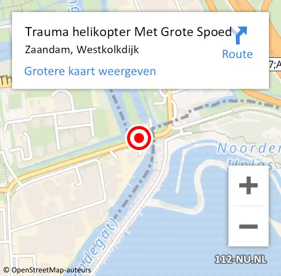 Locatie op kaart van de 112 melding: Trauma helikopter Met Grote Spoed Naar Zaandam, Westkolkdijk op 10 oktober 2022 20:35