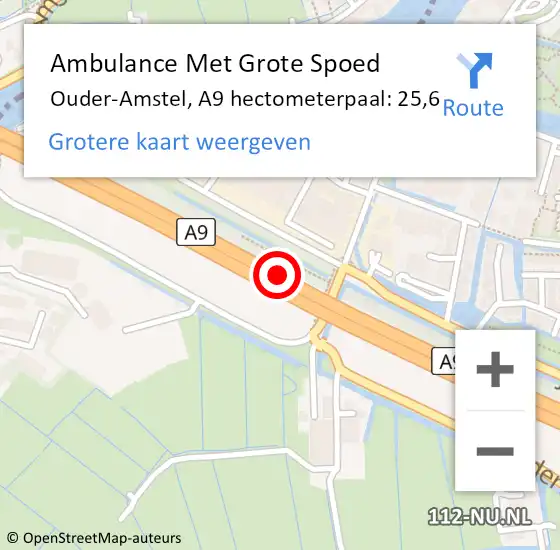 Locatie op kaart van de 112 melding: Ambulance Met Grote Spoed Naar Ouder-Amstel, A9 hectometerpaal: 25,6 op 11 oktober 2022 10:37