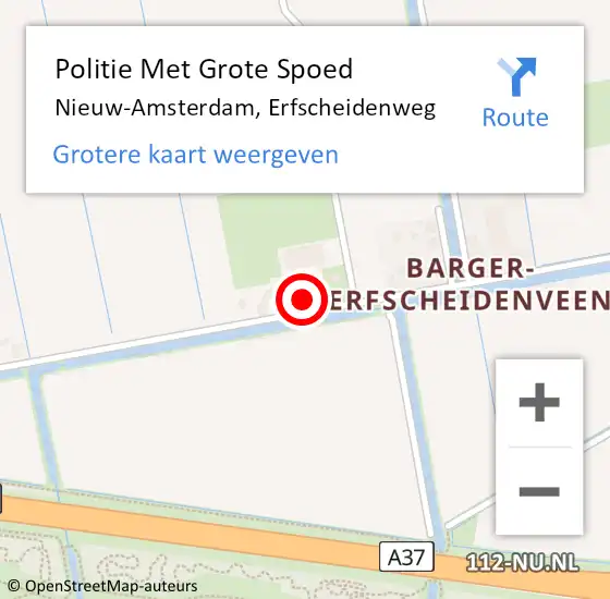 Locatie op kaart van de 112 melding: Politie Met Grote Spoed Naar Nieuw-Amsterdam, Erfscheidenweg op 11 oktober 2022 13:51