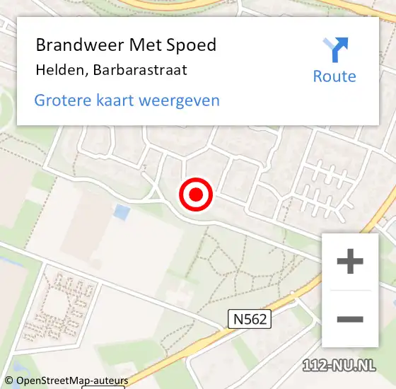 Locatie op kaart van de 112 melding: Brandweer Met Spoed Naar Helden, Barbarastraat op 12 oktober 2022 15:06