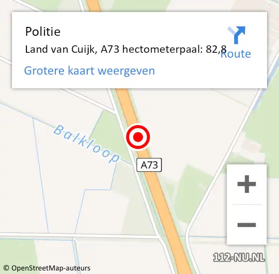 Locatie op kaart van de 112 melding: Politie Land van Cuijk, A73 hectometerpaal: 82,8 op 13 oktober 2022 14:19